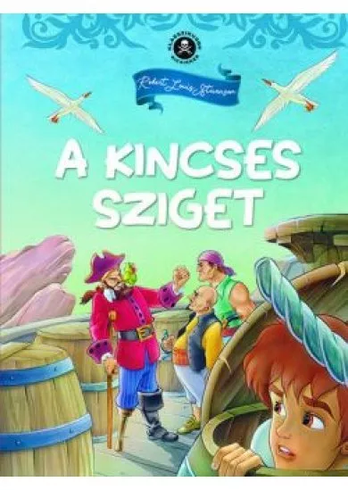 A kincses sziget - Klasszikusok kicsiknek