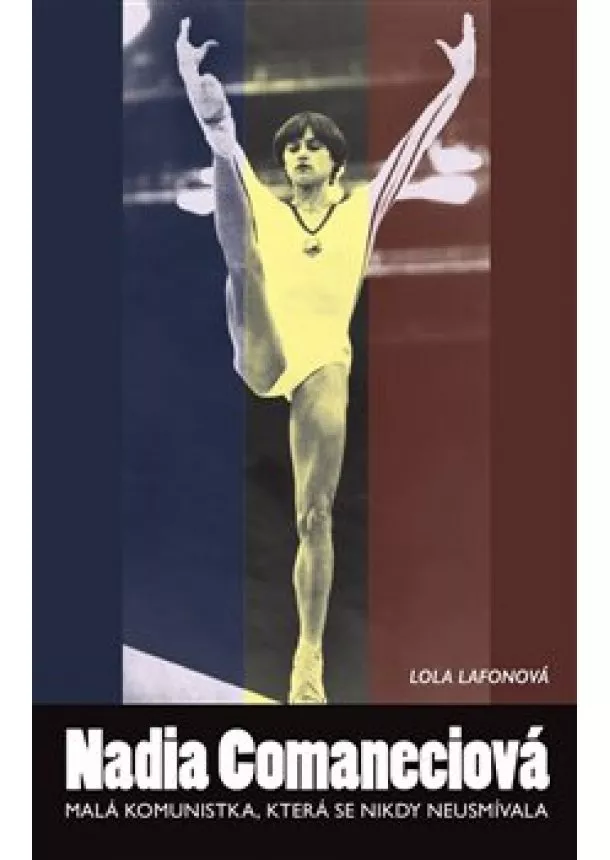 Lola Lafonová - Nadia Comaneciová - Malá komunistka, která se nikdy neusmívala