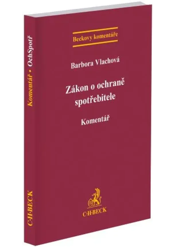 Barbora Vlachová - Zákon o ochraně spotřebitele. Komentář