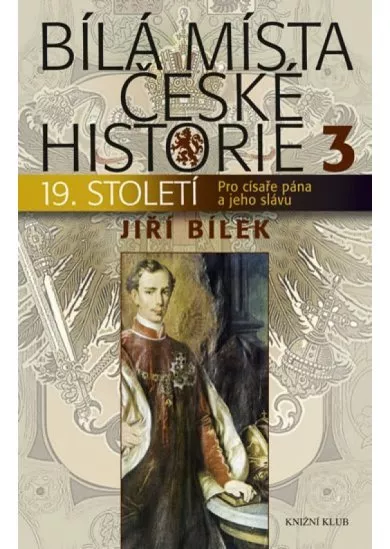 Bílá místa české historie 3