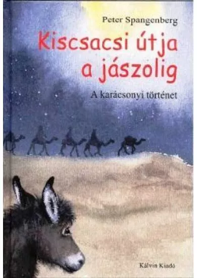 KISCSACSI ÚTJA A JÁSZOLIG