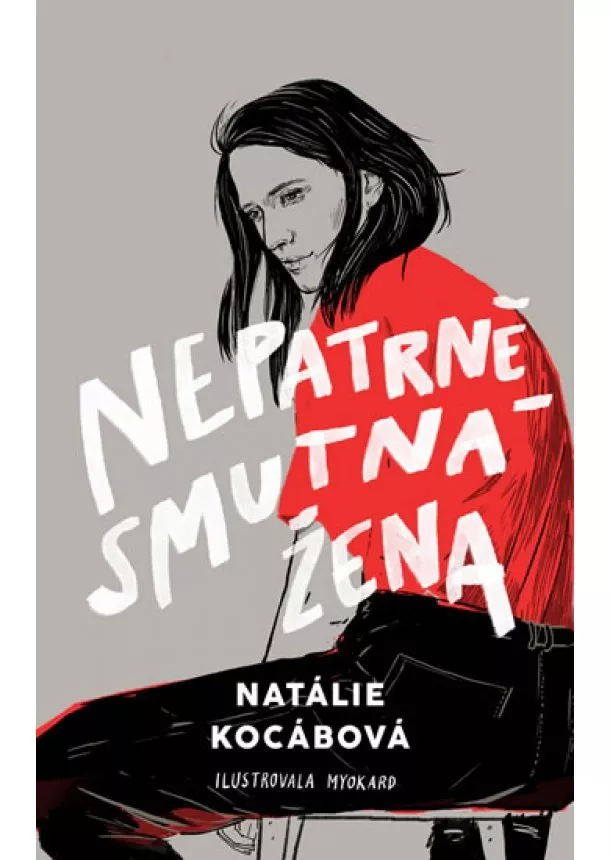 Natálie Kocábová - Nepatrně smutná žena