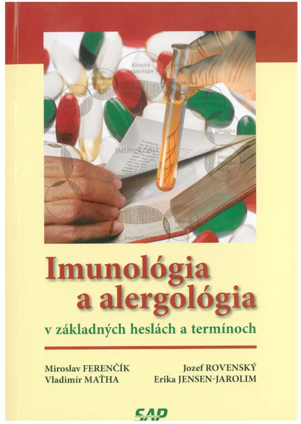 Miroslav Ferenčík a kolektív - Imunológia a alergológia v základných heslách a termínoch