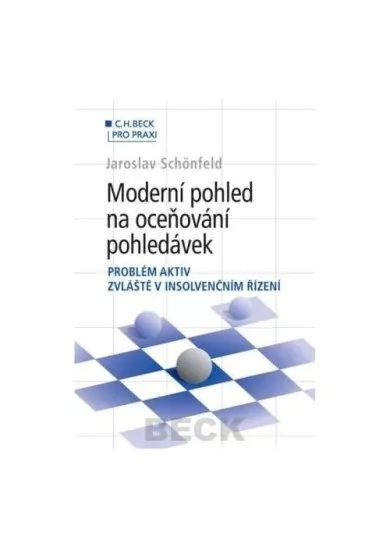 Moderní pohled na oceňování pohledávek - problém aktiv zvláště v insolvenčním řízení