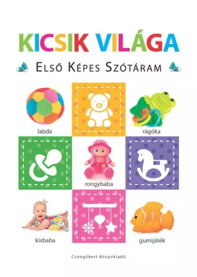 Kicsik világa - Első képes szótáram - Szivacskönyv