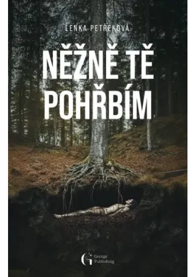 Něžně tě pohřbím