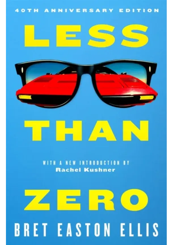 Bret Easton Ellis - Less Than Zero