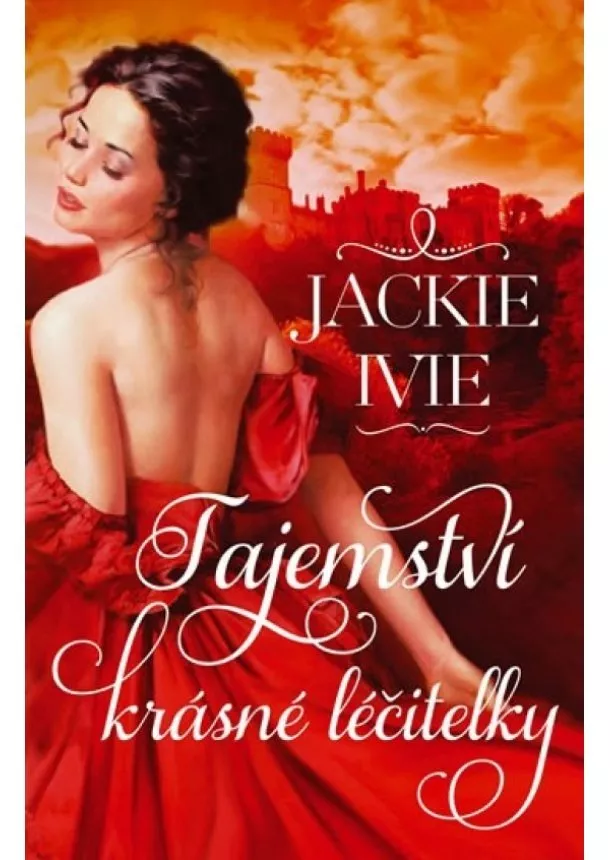 Ivie Jackie - Tajemství krásné léčitelky