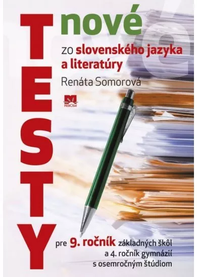 Nové testy zo slovenského jazyka a literatúry pre 9. roč. ZŠ