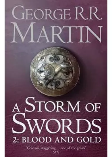 A Storm of Swords: Part 2 Blood and Gold