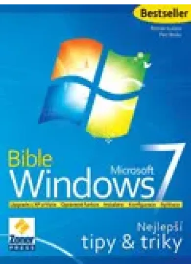 Windows 7 Bible - nejlepší tipy a triky