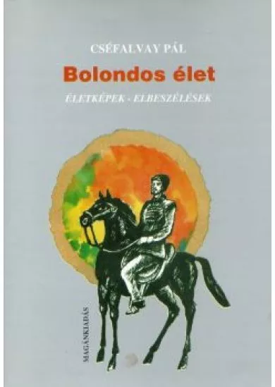 Bolondos élet