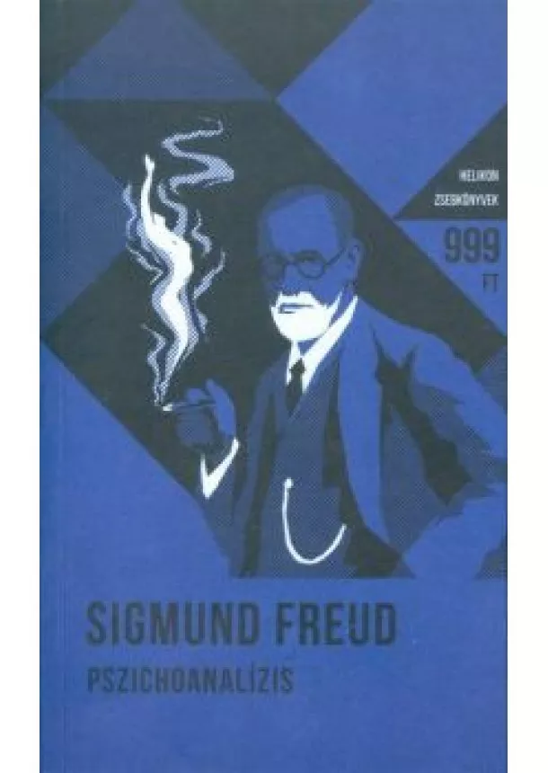 Sigmund Freud - Pszichoanalízis - Helikon zsebkönyvek 45.