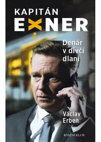 Denár v dívčí dlani - Případy kapitána Exnera 2.