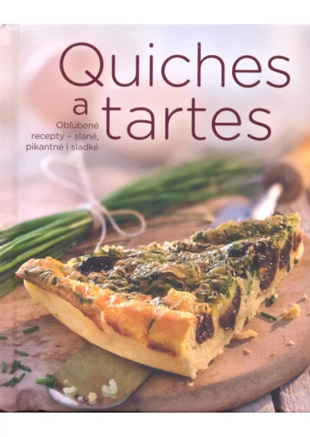 autor neuvedený - Quiches a tartes