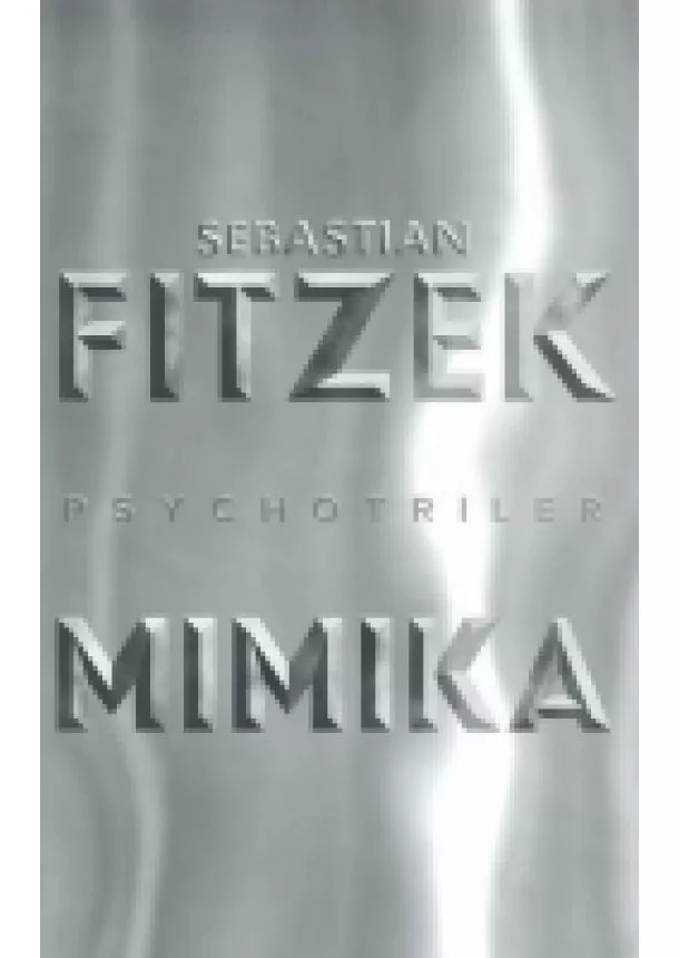 Sebastian Fitzek - Mimika