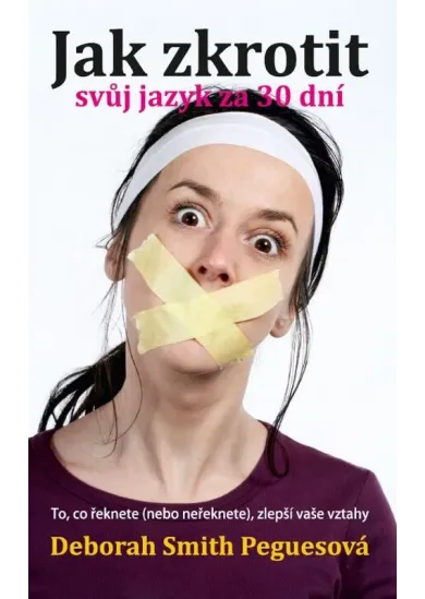 Jak zkrotit svůj jazyk za 30 dní