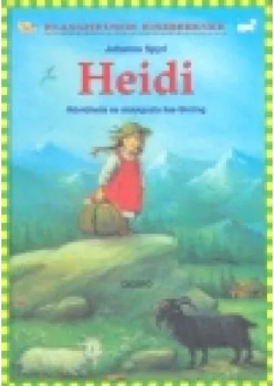 Heidi /Klasszikusok kisebbeknek