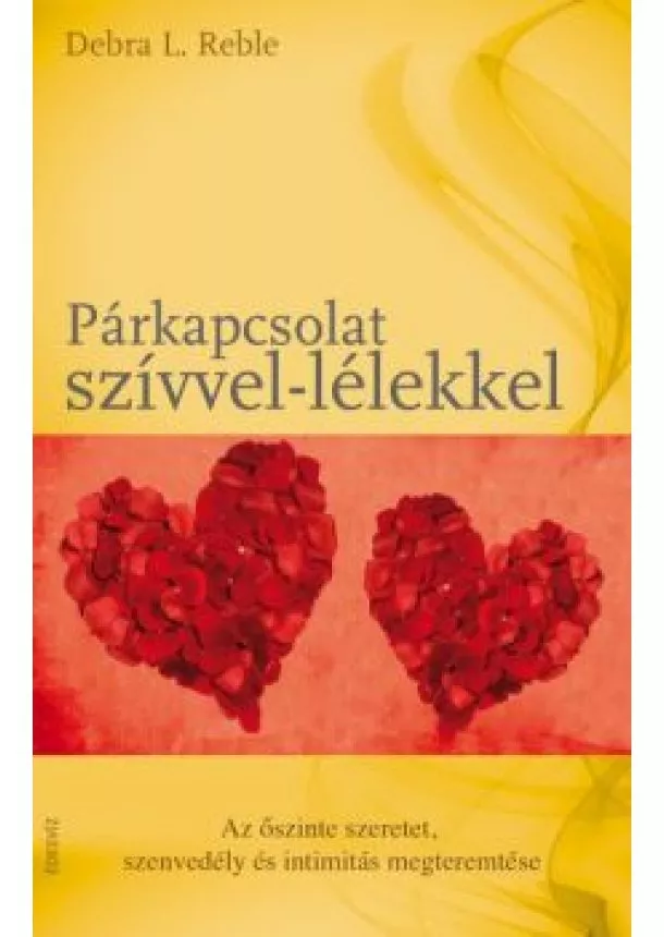 DEBRA L. REBLE - PÁRKAPCSOLAT SZÍVVEL-LÉLEKKEL