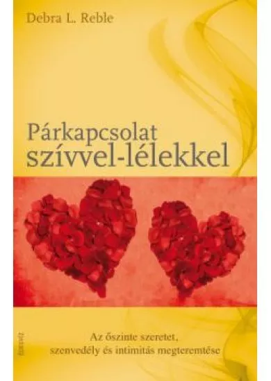 PÁRKAPCSOLAT SZÍVVEL-LÉLEKKEL