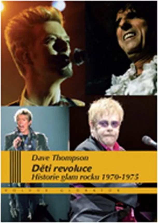 Dave Thompson - Děti revoluce-Historie glam rocku1970-75