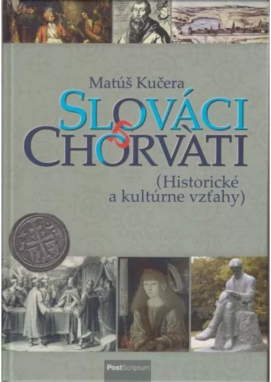 Slováci a Chorváti - Historické a kultúrne vzťahy