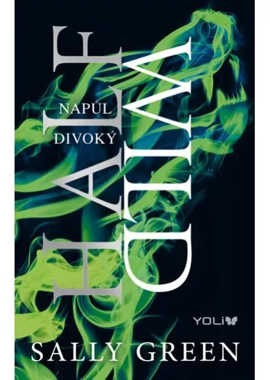 Half Bad 2: Napůl divoký