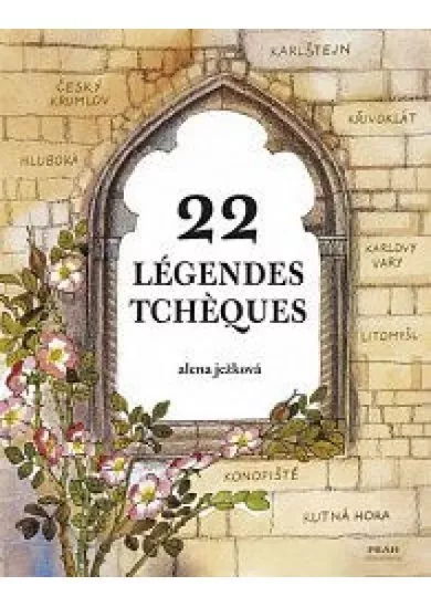 Légendes Tchéques / 22 českých legend (francouzsky)