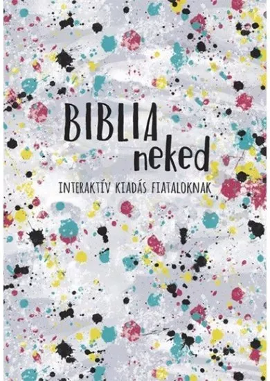 Biblia neked - Interaktív kiadás fiataloknak
