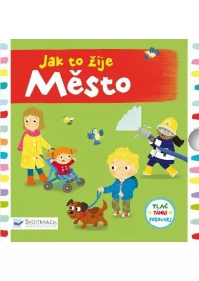 Jak to žije Město