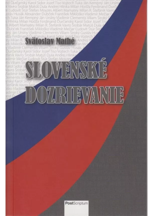 Svätoslav Mathé - Slovenské dozrievanie