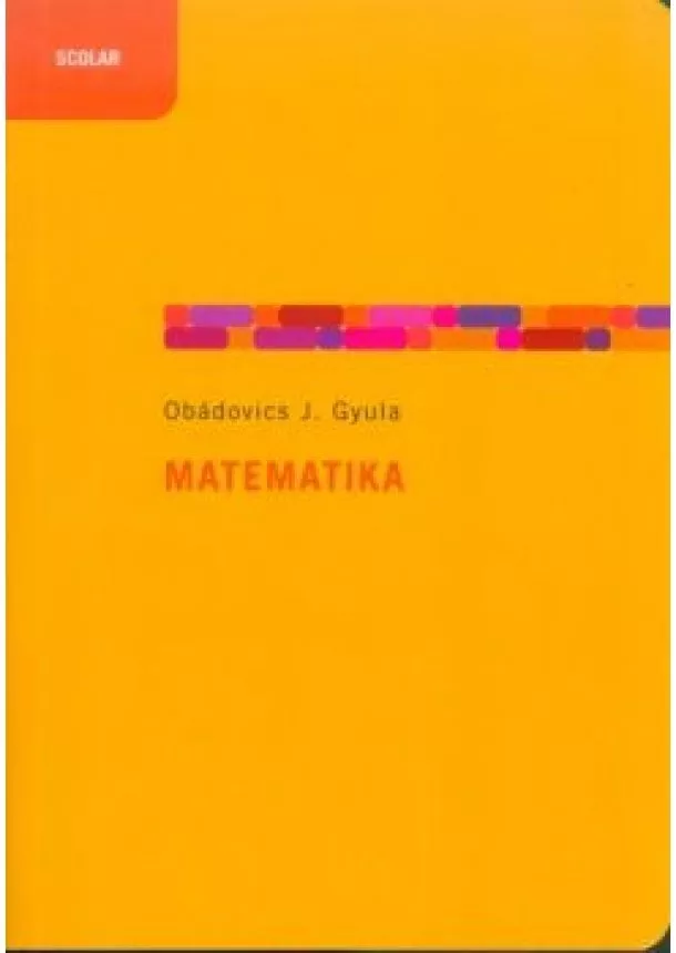 OBÁDOVICS J. GYULA - MATEMATIKA (20. KIADÁS)