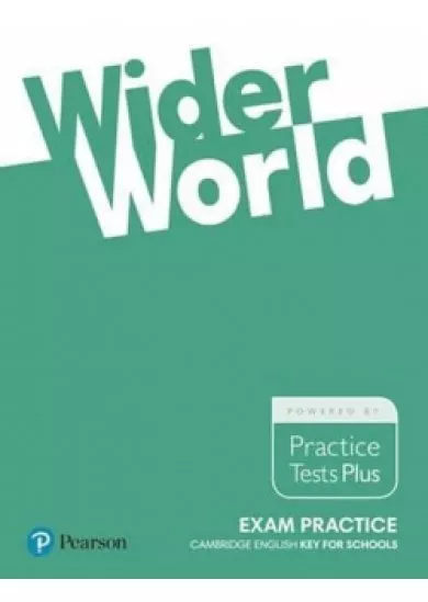 Wider World Exam Practice: Cambridge English Key for Schools