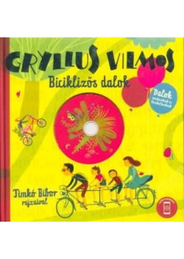 Gryllus Vilmos - Biciklizős dalok - Dalok óvodásoknak és kisiskolásoknak