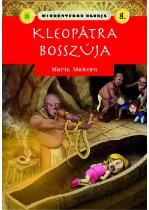 Maria Maneru - Mindentudók klubja 8. - Kleopátra bosszúja