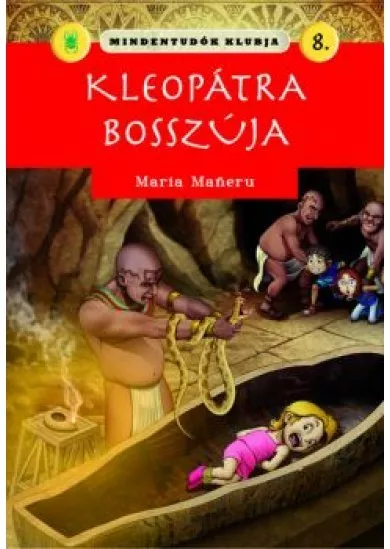 Mindentudók klubja 8. - Kleopátra bosszúja