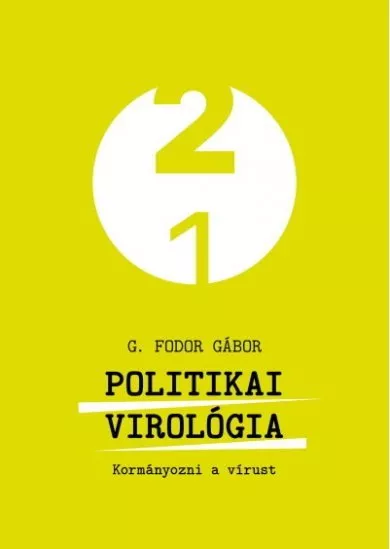 Politikai virológia - Kormányozni a vírust
