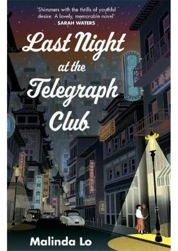 Malinda Lo - Last Night at the Telegraph Club