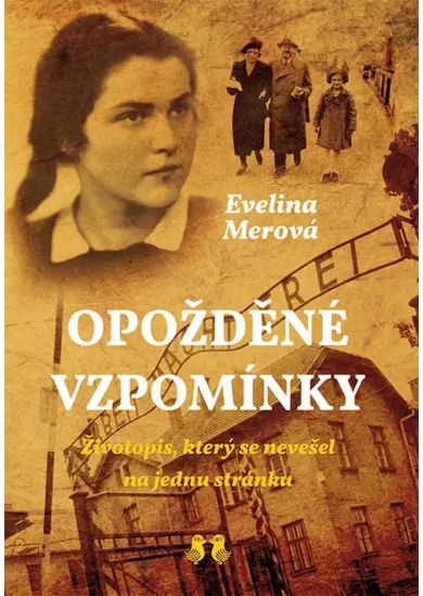 Opožděné vzpomínky - Životopis, který se nevešel na jednu stránku