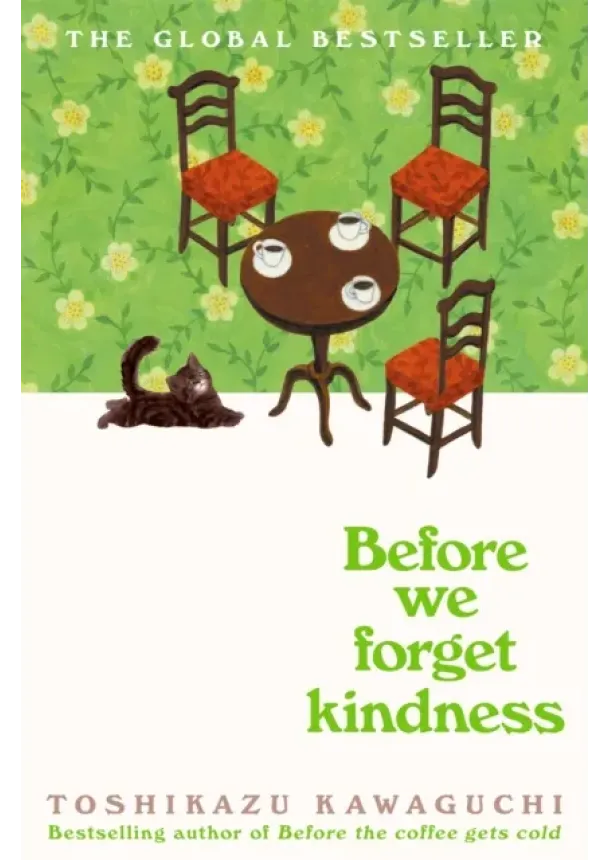 Toshikazu Kawaguchi - Before We Forget Kindness