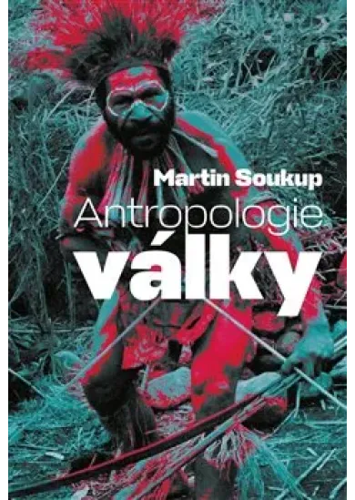 Antropologie války