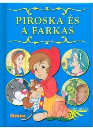 PIROSKA ÉS A FARKAS /SZÍNES MESÉK