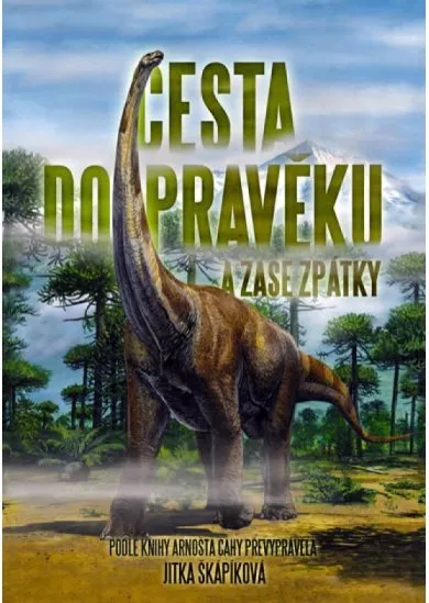 Cesta do pravěku a zase zpátky