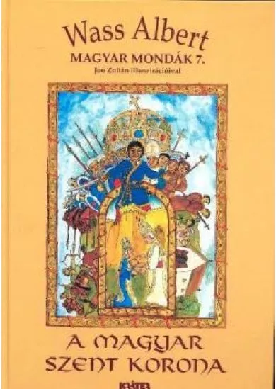 A MAGYAR SZENT KORONA