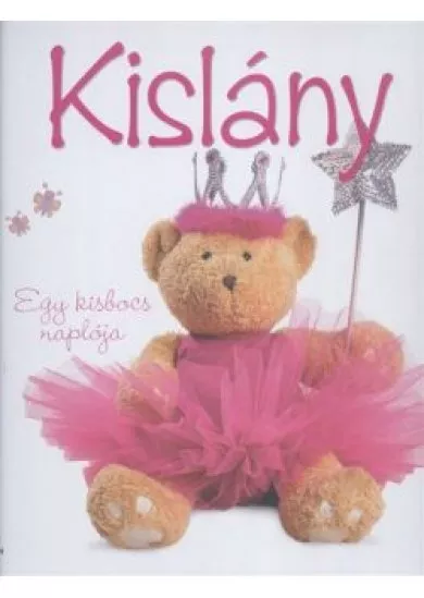Kislány /Egy kisbocs naplója