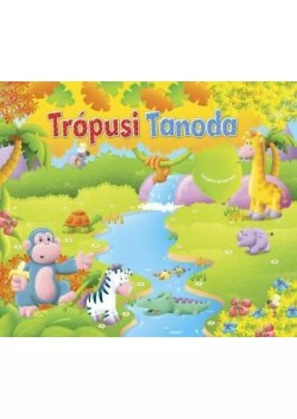 Mátyás Laura - TRÓPUSI TANODA /FORGASS ÉS KERESS!