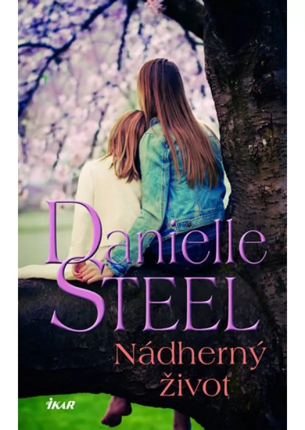 Danielle Steelová - Nádherný život
