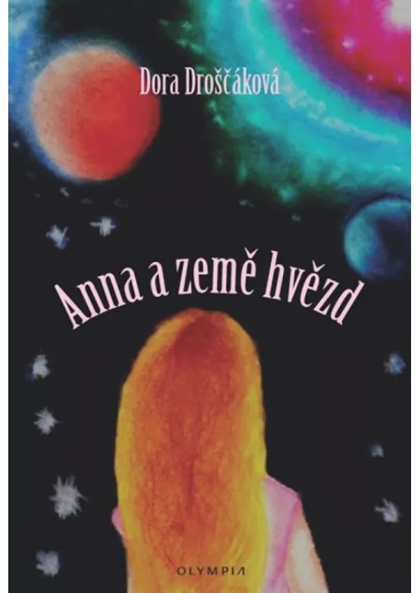 Dora Droščáková - Anna a Země hvězd