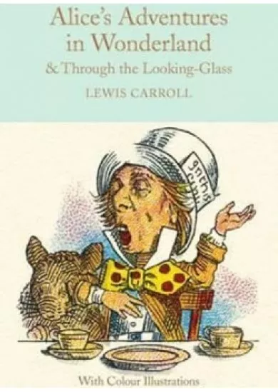 Alices Adventures in Wonderland and Through the Looking Glass