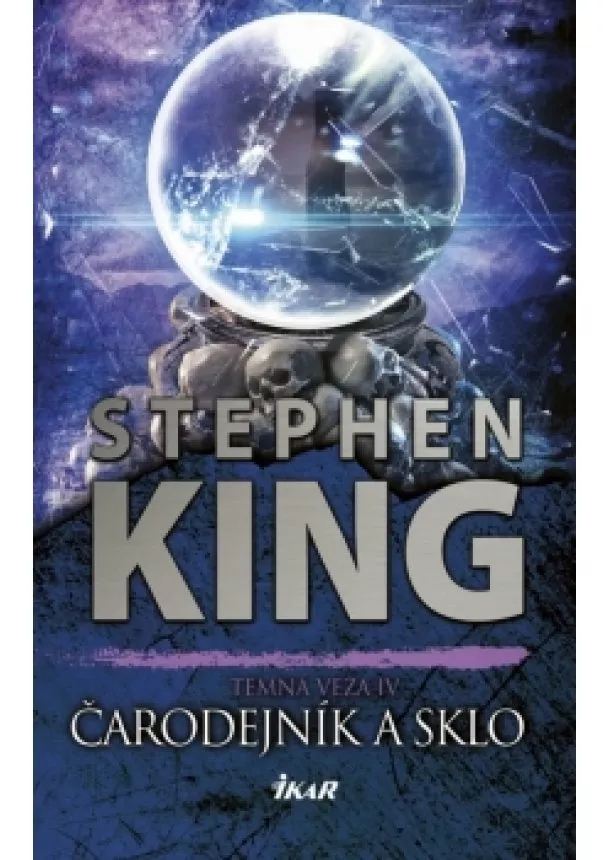 Stephen King - Temná veža 4: Čarodejník a sklo